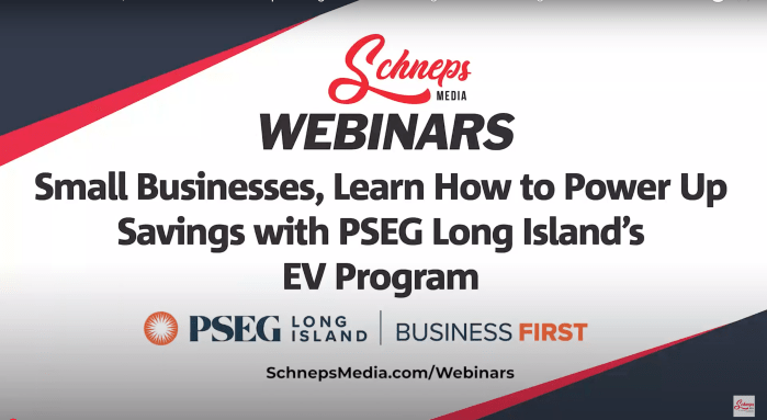 In a webinar, small businesses on Long Island learned they can drive customer engagement and cut costs with PSEG Long Island’s electric vehicle (EV) incentive programs.